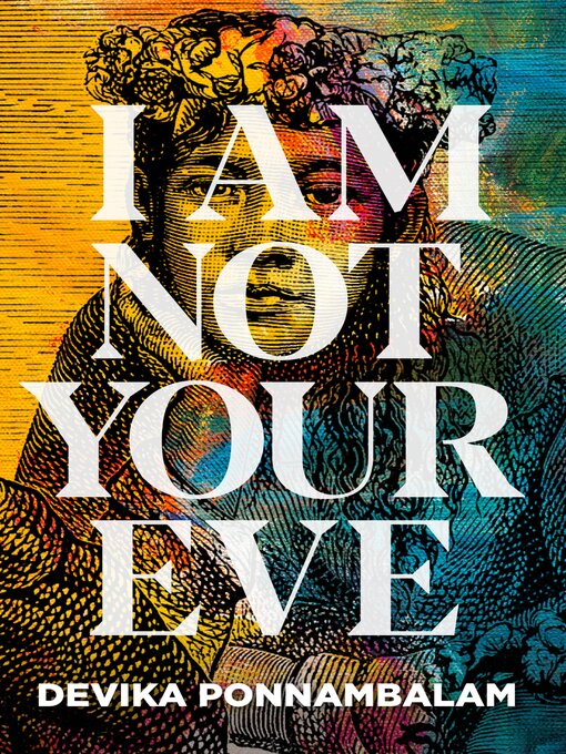 Title details for I Am Not Your Eve by Devika Ponnambalam - Available
